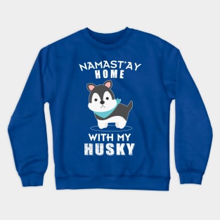 Namast'ay Home With My Husky Chibi Crewneck Sweatshirt